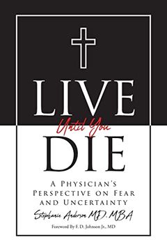 portada Live Until you Die: A Physician's Perspective on Fear and Uncertainty (in English)