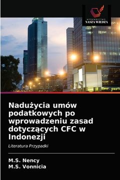 portada Nadużycia umów podatkowych po wprowadzeniu zasad dotyczących CFC w Indonezji (en Polaco)