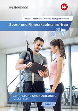 portada Sport- und Fitnesskaufmann/ -Frau: Berufliche Grund- und Fachbildung / Berufliche Fachbildung: Lernfelder 9-12: Schülerband (en Alemán)