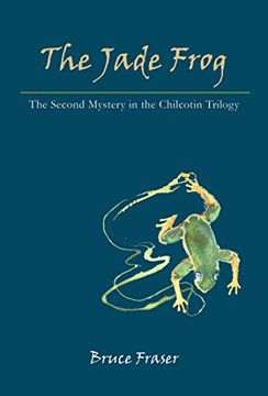 portada Jade Frog: A Chilcotin Mystery