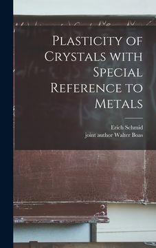 portada Plasticity of Crystals With Special Reference to Metals (en Inglés)