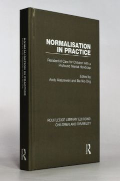 portada Normalisation in Practice: Residential Care for Children With a Profound Mental Handicap (Routledge Library Editions: Children and Disability, Volume 1) (en Inglés)