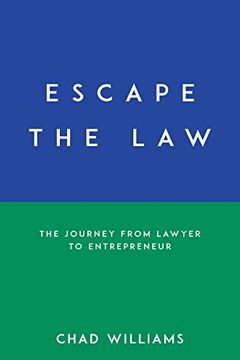 portada Escape the Law: The Journey From Lawyer to Entrepreneur (in English)