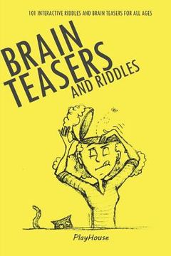 portada Riddles and Brain Teasers: 101 Interactive Riddles and Brain Teasers for All Ages (en Inglés)