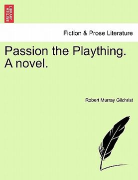 portada passion the plaything. a novel. (in English)