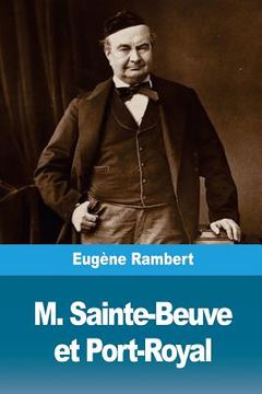 portada M. Sainte-Beuve et Port-Royal (en Francés)