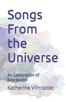 portada Songs From the Universe: An Exploration of Expression (en Inglés)