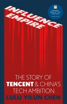 portada Influence Empire: Inside the Story of Tencent and China’S Tech Ambition (en Inglés)