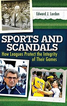 portada Sports and Scandals: How Leagues Protect the Integrity of Their Games (en Inglés)