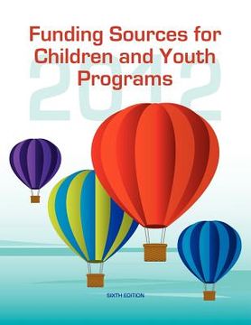 portada funding sources for children and youth programs 2012