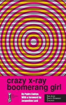 portada Crazy X-Ray Boomerang Girl (en Inglés)