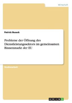 portada Probleme der Öffnung des Dienstleistungssektors im gemeinsamen Binnenmarkt der EU (German Edition)