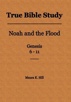 portada True Bible Study - Noah and the Flood Genesis 6-11