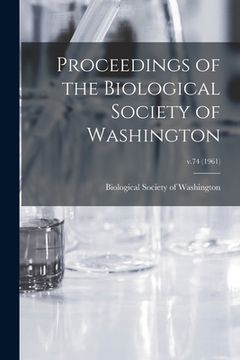 portada Proceedings of the Biological Society of Washington; v.74 (1961) (en Inglés)