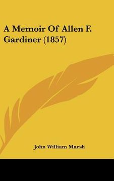 portada a memoir of allen f. gardiner (1857) (en Inglés)