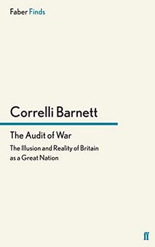 portada The Audit of War: The Illusion and Reality of Britain as a Great Nation (in English)