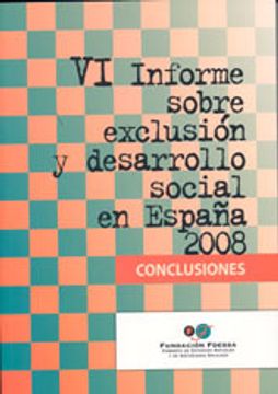 portada VI informe sobre exclusión y desarrollo social en españa 2008 (conclusiones) (FOESSA.Colección estudios) (in Spanish)