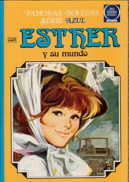 portada Esther y su Mundo; La Casa Flotante; Aventura en Londres Famosas Novelas, Serie Azul nº4