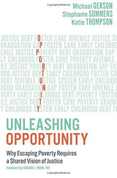 portada Unleashing Opportunity: Why Escaping Poverty Requires a Shared Vision of Justice (en Inglés)