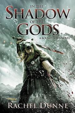 portada In the Shadow of the Gods: A Bound Gods Novel (en Inglés)