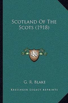 portada scotland of the scots (1918) (in English)