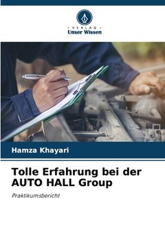 portada Tolle Erfahrung bei der AUTO HALL Group (en Alemán)