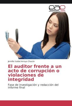 portada El auditor frente a un acto de corrupción o violaciones de integridad: Fase de investigación y redacción del informe final