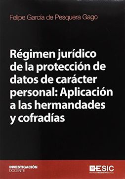 portada Régimen jurídico de la protección de datos de carácter personal: Aplicación a la (Investigación docente)