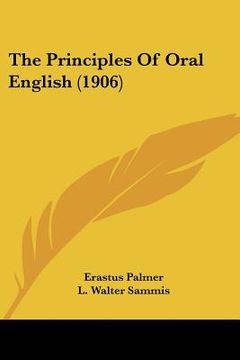 portada the principles of oral english (1906)