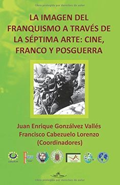 portada La imagen del franquismo a traves del septimo arte: cine, Franco y posguerra
