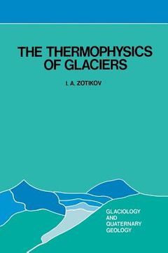portada The Thermophysics of Glaciers (en Inglés)