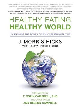 portada Healthy Eating, Healthy World: Unleashing the Power of Plant-Based Nutrition (en Inglés)