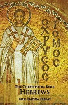 portada The Chrysostom Bible - Hebrews: A Commentary