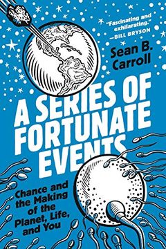 portada A Series of Fortunate Events: Chance and the Making of the Planet, Life, and you (en Inglés)