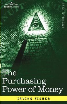 portada the purchasing power of money: its determination and relation to credit interest and crises (in English)