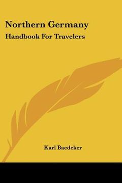 portada northern germany: handbook for travelers (en Inglés)