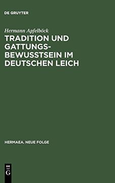 portada Tradition und Gattungsbewußtsein im Deutschen Leich (Hermaea. Neue Folge) (en Alemán)