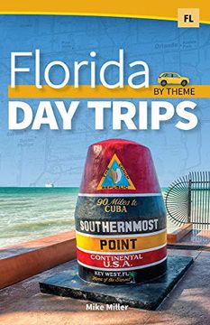 portada Florida day Trips by Theme (Day Trip Series) (en Inglés)
