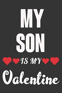 portada My son is my Valentine: Valentine Gift, Best Gift for son (en Inglés)