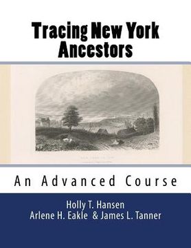 portada Tracing New York Ancestors: An Advanced Course: Research Guide (en Inglés)