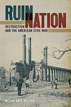 portada Ruin Nation - Destruction and the American Civil War (en Inglés)