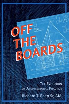portada Off the Boards: The Evolution of Architectural Practice (in English)