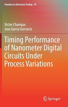 portada Timing Performance of Nanometer Digital Circuits Under Process Variations (in English)