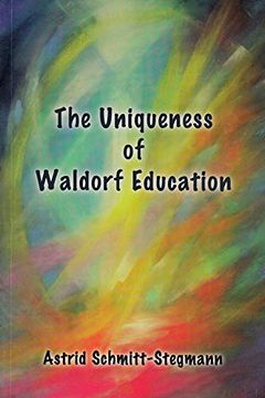 portada The Uniqueness of Waldorf Education (en Inglés)