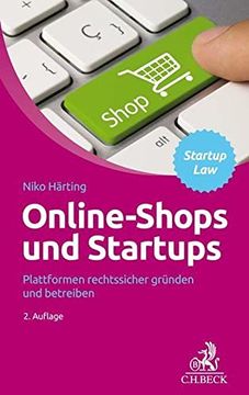portada Online-Shops und Startups: Plattformen Rechtssicher Gründen und Betreiben (in German)