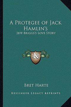 portada a protegee of jack hamlin's: jeff briggs's love story (in English)