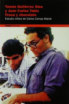 portada Fresa y Chocolate, Tomás Gutiérrez Alea y Juan Carlos Tabio (Peliculas (Paidos))