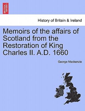 portada memoirs of the affairs of scotland from the restoration of king charles ii. a.d. 1660