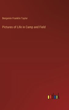 portada Pictures of Life in Camp and Field (en Inglés)
