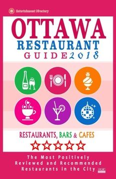 portada Ottawa Restaurant Guide 2018: Best Rated Restaurants in Ottawa, Canada - 500 restaurants, bars and cafés recommended for visitors, 2018